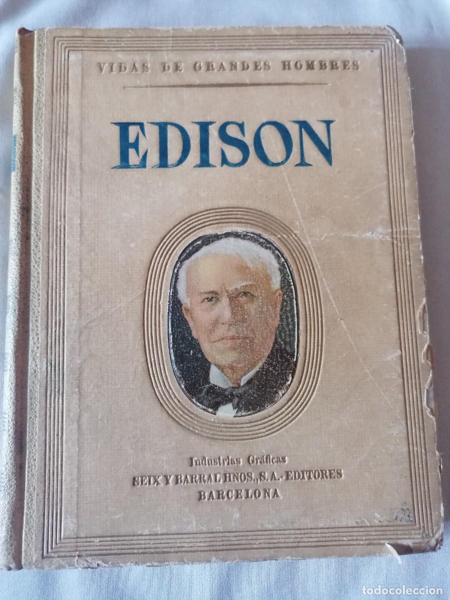 Libros de segunda mano: EDISON * VIDAS DE GRANDES HOMBRES * SEIX Y BARRAL HNOS. EDITORES * BARCELONA 1942
