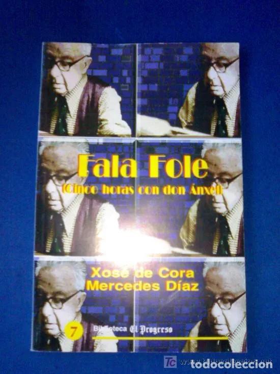 Libri di seconda mano: FALA FOLE. CINCO HORAS con DON ANXEL - X. DE CORA, MERCEDES DIAZ - Sin Especificar