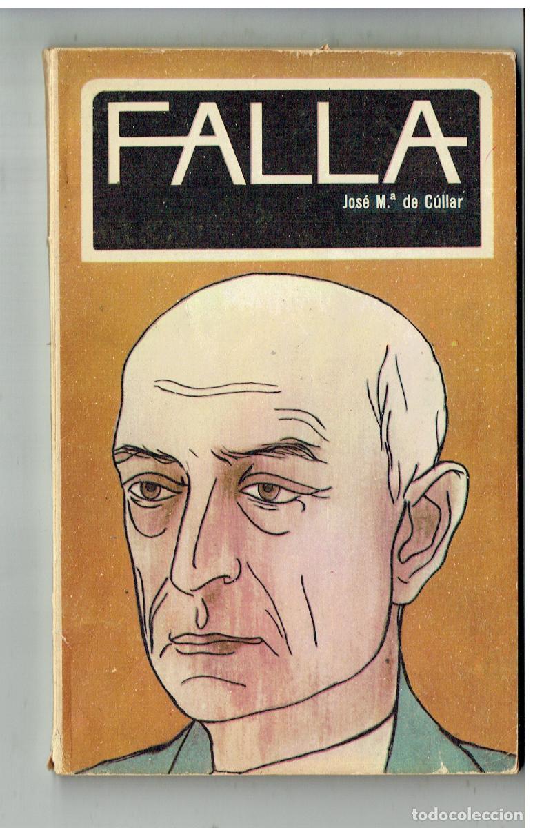 Libros de segunda mano: FALLA, OTRO ESPA&Ntilde;OL UNIVERSAL. LO IMPOSIBLE. JOS&Eacute; MAR&Iacute;A CULLAR. 1968. (&Ntilde;/6