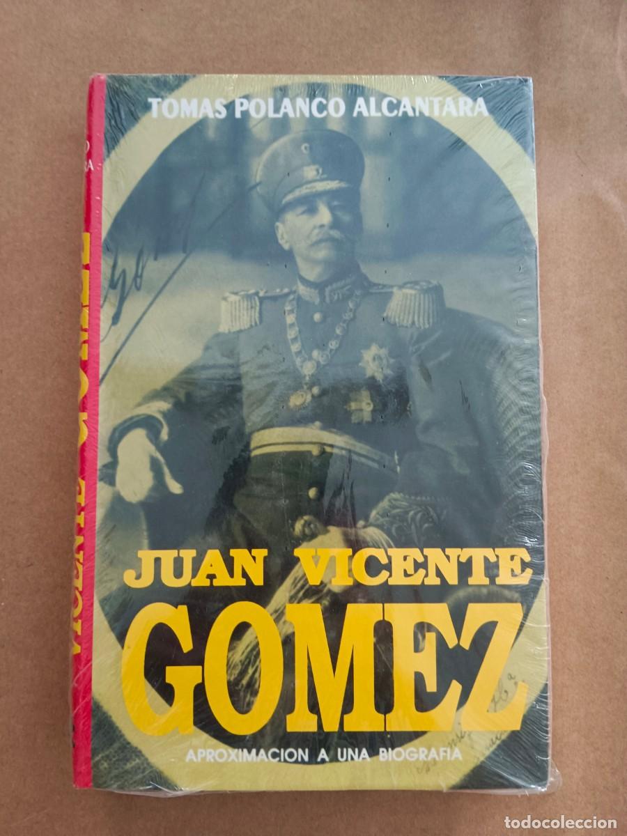 Livres d'occasion: JUAN VICENTE GOMEZ - APROXIMACION A UNA BIOGRAFIA - Tomas Polanco Alcantara