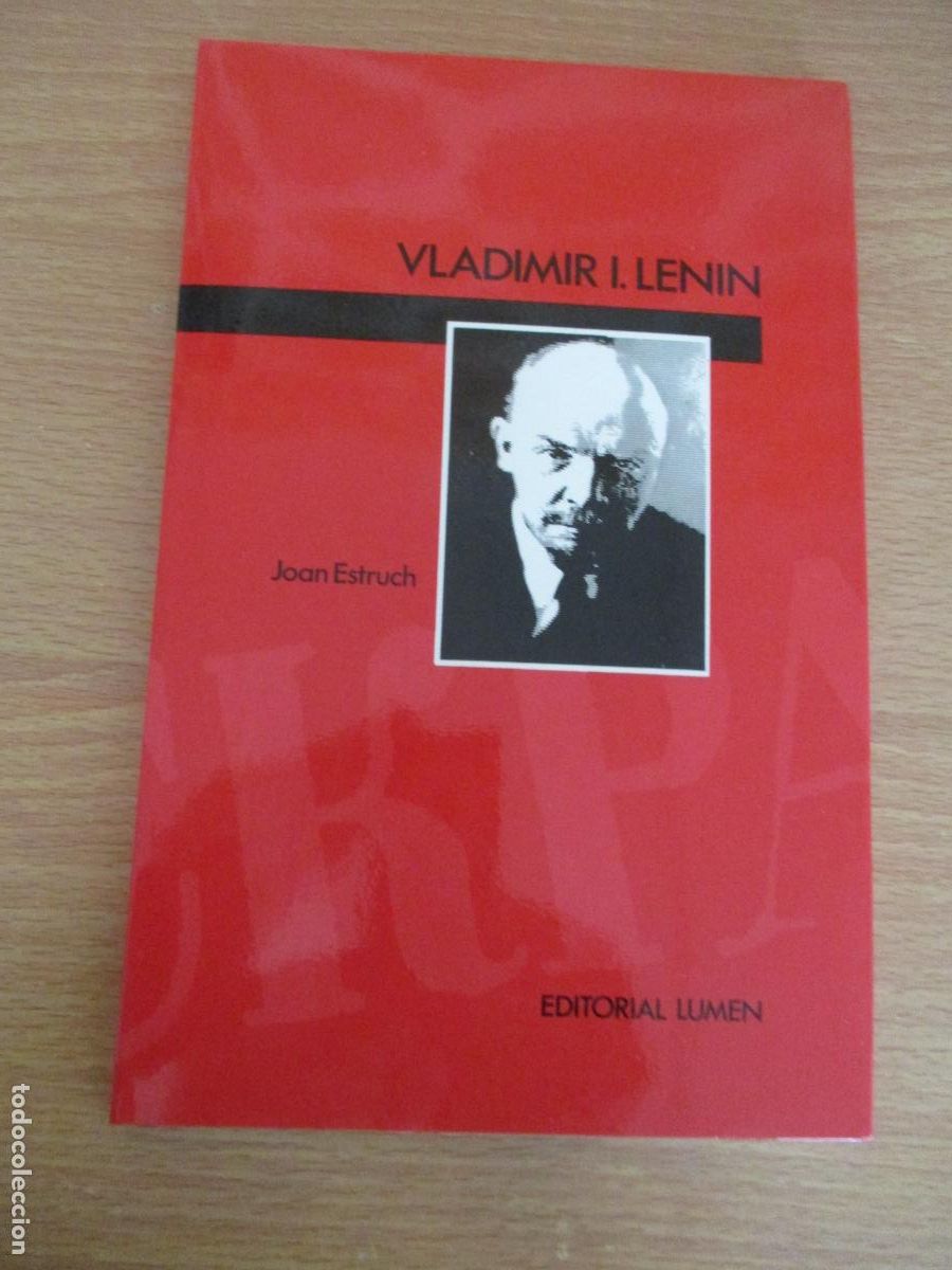 Libros de segunda mano: JOAN ESTRUCH- VLADIMIR I. LENIN- EDT: LUMEN-1989