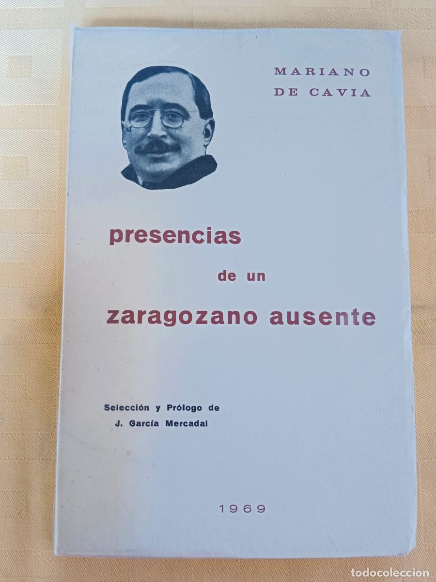 Second hand books: PRESENCIAS DE UN ZARAGOZANO AUSENTE - Mariano de Cavia