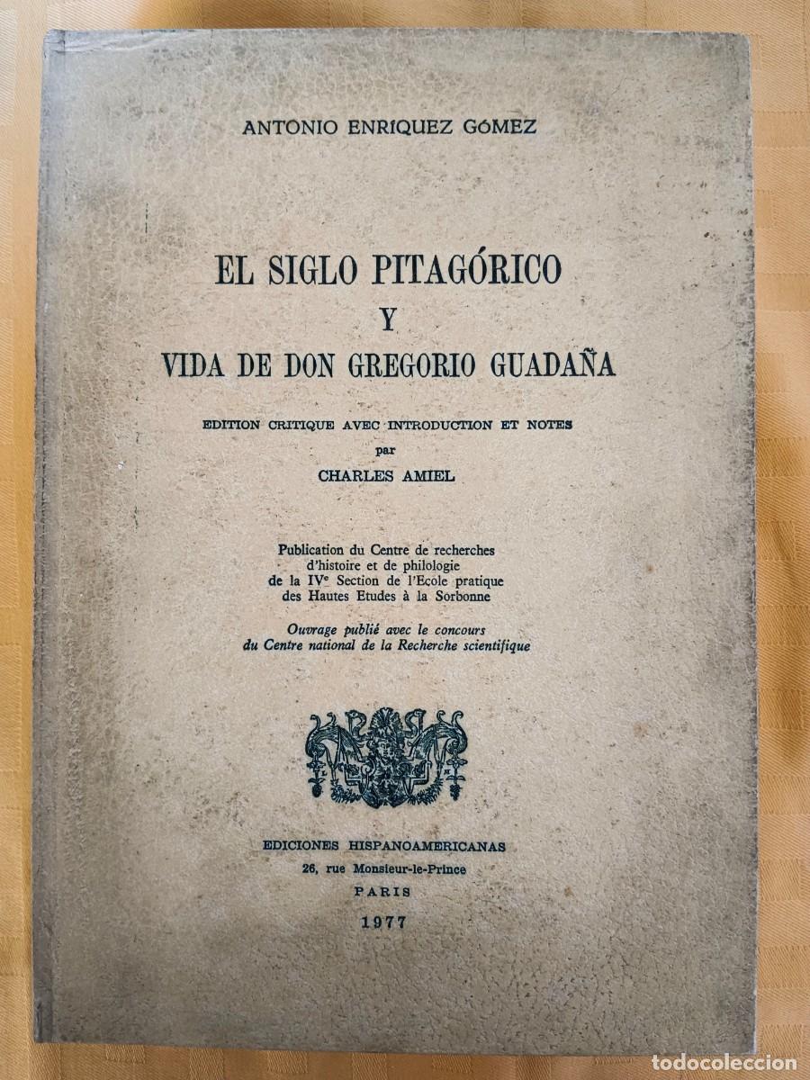 Second hand books: EL SIGLO PITAGORICO Y VIDA DE DON GREGORIO GUADA&Ntilde;A - Antonio Enriquez Gomez