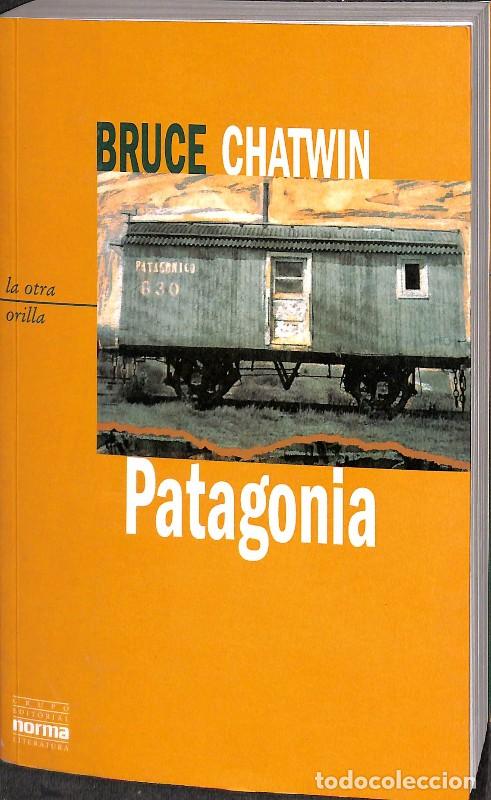 Libros de segunda mano: Patagonia - Bruce Chatwin - Grupo Editorial Norma