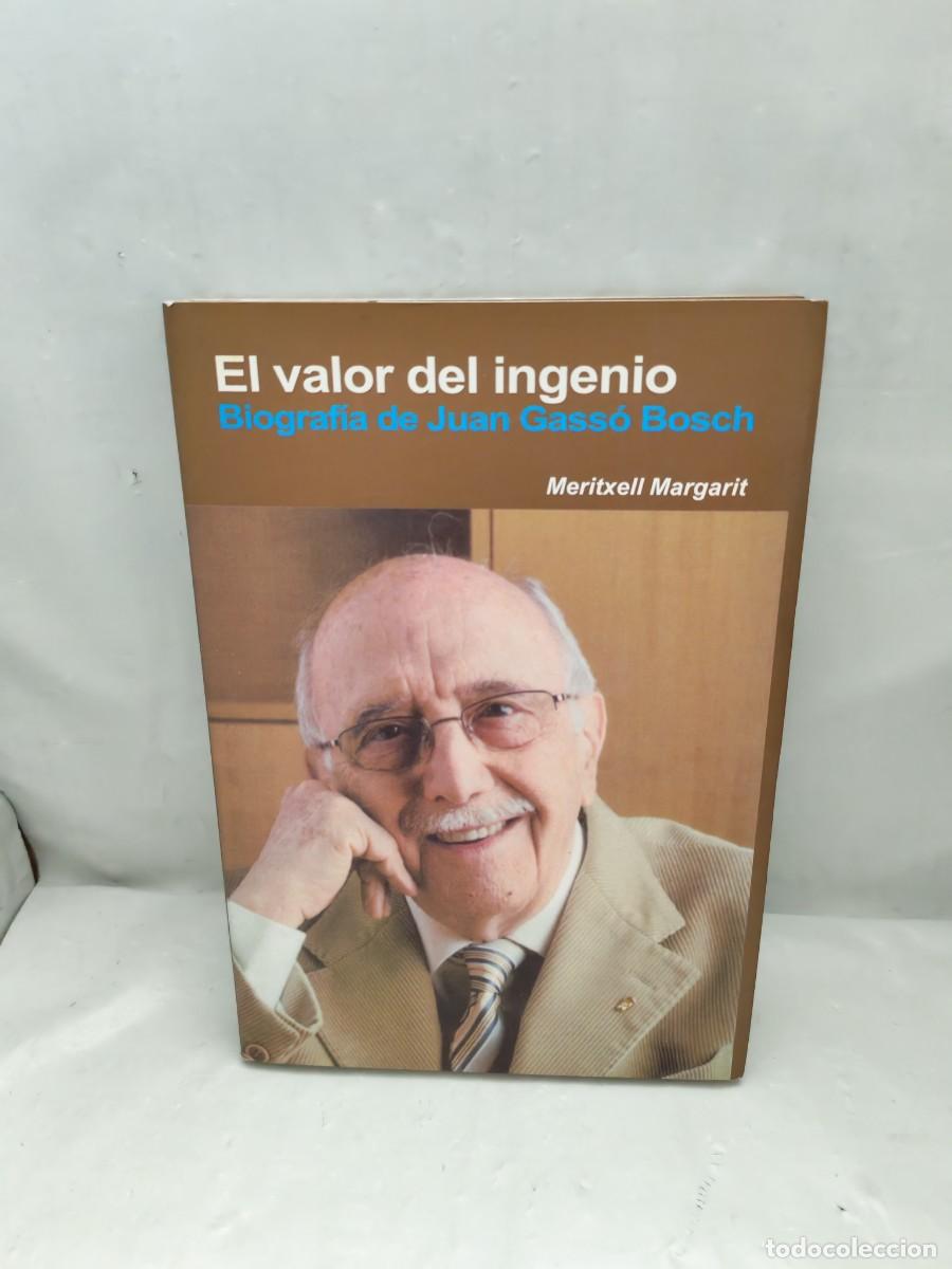 Second hand books: El valor del ingenio. Biograf&iacute;a de Juan Gass&oacute; Bosch (Primera edici&oacute;n, tapa dura)