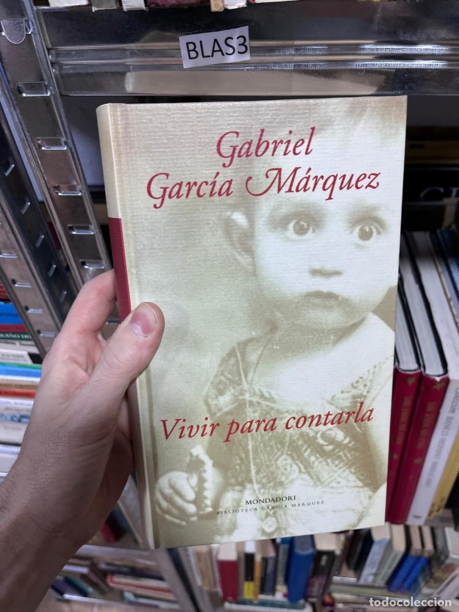 Livres d'occasion: BLAS3 &middot; Vivir para contarla &middot; Gabriel Garc&iacute;a M&aacute;rquez &middot; Mondadori &middot;