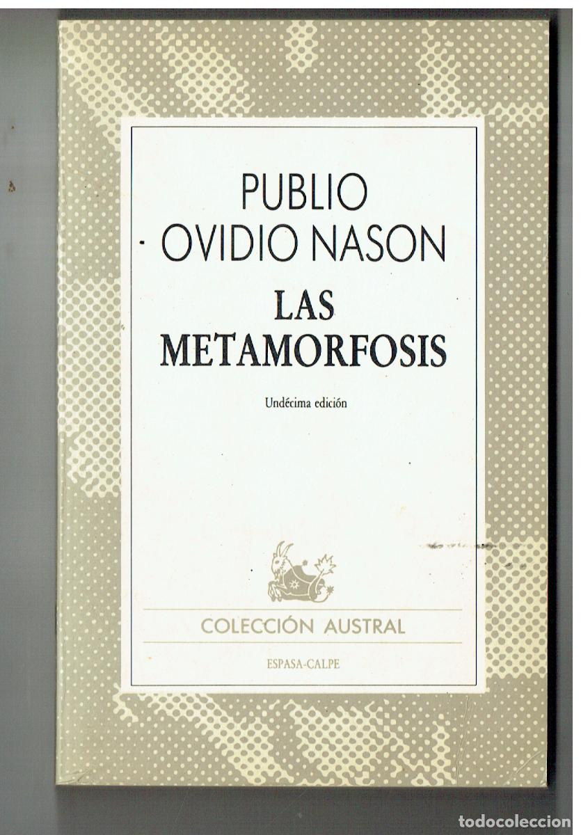 Livres d'occasion: PUBLIO OVIDIO NASON. LAS METAMORFOSIS. COLECCI&Oacute;N AUSTRAL. 1991.(P/B39.1)