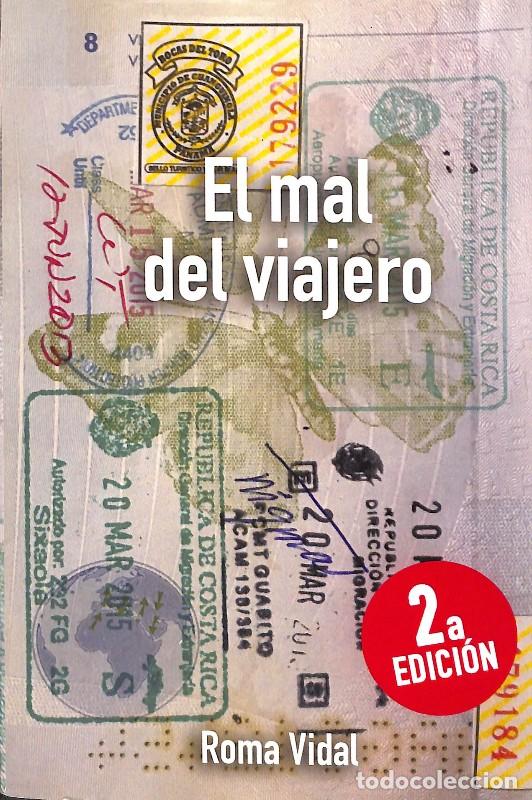 Libros de segunda mano: El mal del Viajero - Roma Vidal - 2016, 2&ordf; ed. - Edici&oacute;n del autor