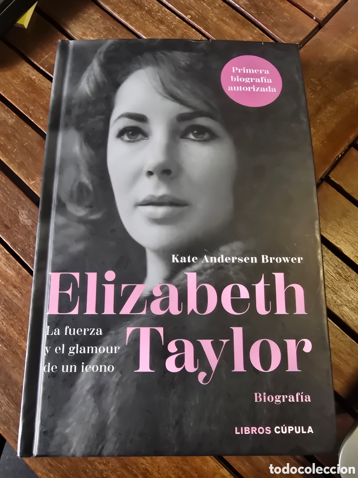 Libros de segunda mano: Elizabeth Taylor La fuerza y el glamour de un icono Andersen Brower, Kate LIBROS CUPULA 2023