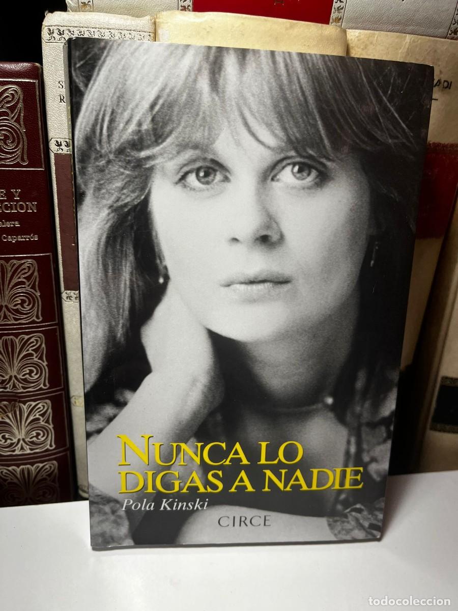 Libros de segunda mano: NUNCA LO DIGAS A NADIE. Pola Kinski. Ed. Circe. 1956.