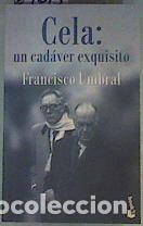 Libros de segunda mano: Cela un Cad&aacute;ver Exquisito - Umbral, Francisco - Booket - Fuera de Colecci&oacute;n, 9027