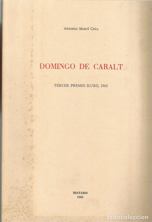 Libros de segunda mano: DOMINGO DE CARALT - ANTONIO MART&Iacute; COLL