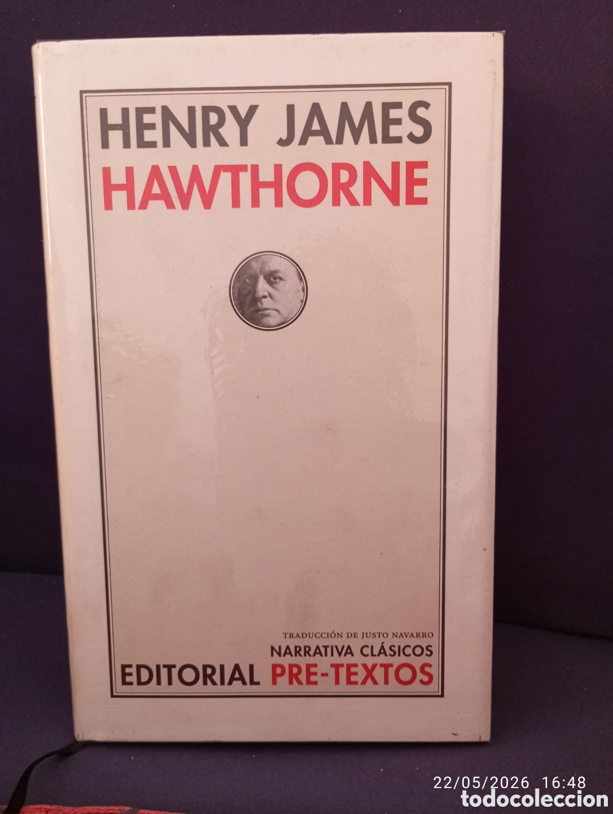 Libros de segunda mano: Henry James . Hawthorne ( Nathaniel Hawthorne ) Biografia . Pre-textos .