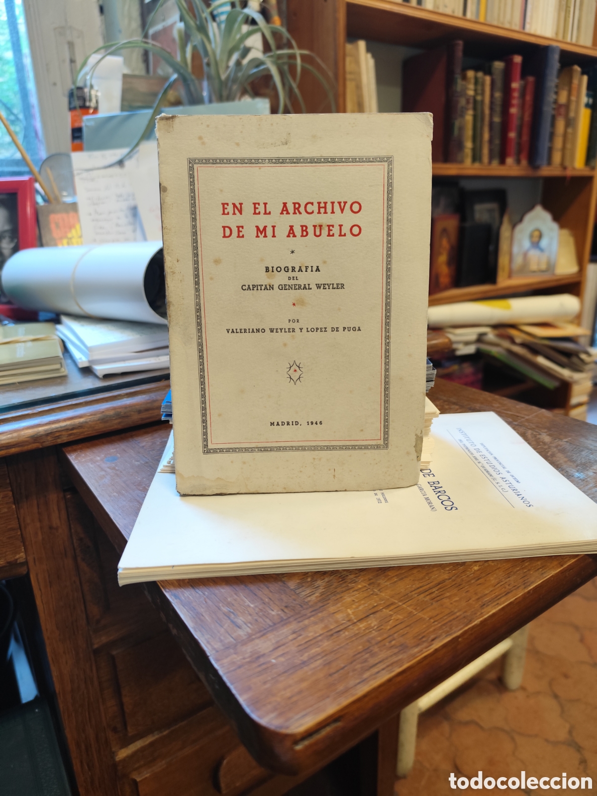 Libros de segunda mano: En el archivo de mi abuelo. Biograf&iacute;a del Capitan General Weyler por Valeriano Weyler y L&oacute;pez de Pug