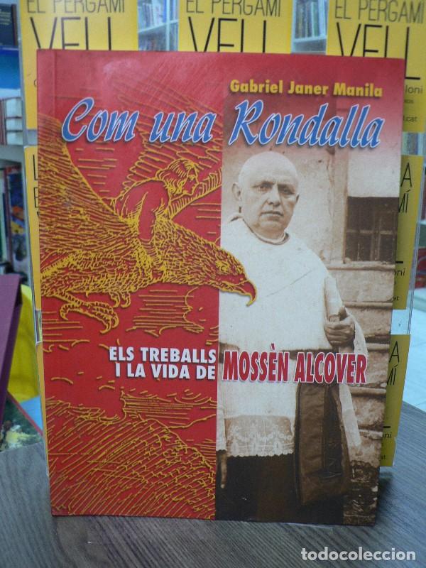 Libros de segunda mano: Com una Rondalla: Els Treballs i la Vida de Moss&egrave;n Alcover - Janer Manila, Gabriel - Fundaci&oacute; Alcove