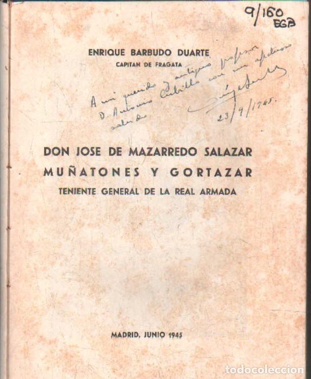 Libros de segunda mano: DON JOSE DE MAZARREDO SALAZAR MU&Ntilde;ATONES Y GORTAZAR. BARBUDO DUARTE, ENRIQUE. A-BI-3507