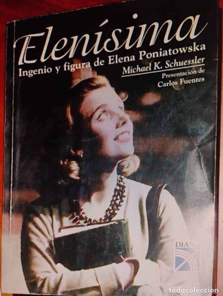 Libros de segunda mano: Elen&iacute;sima Ingenio y Figura de Elena Poniatowska, Autografiado