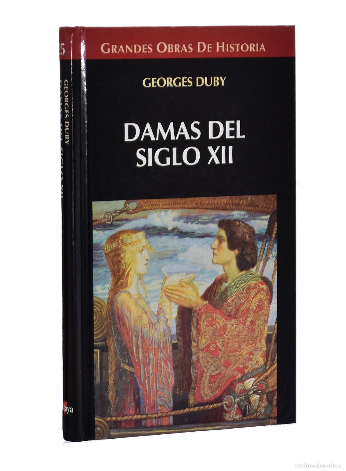 Libros de segunda mano: DAMAS DEL SIGLO XII. ELO&Iacute;SA, LEONOR, ISEO Y ALGUNAS OTRAS - DUBY, Georges