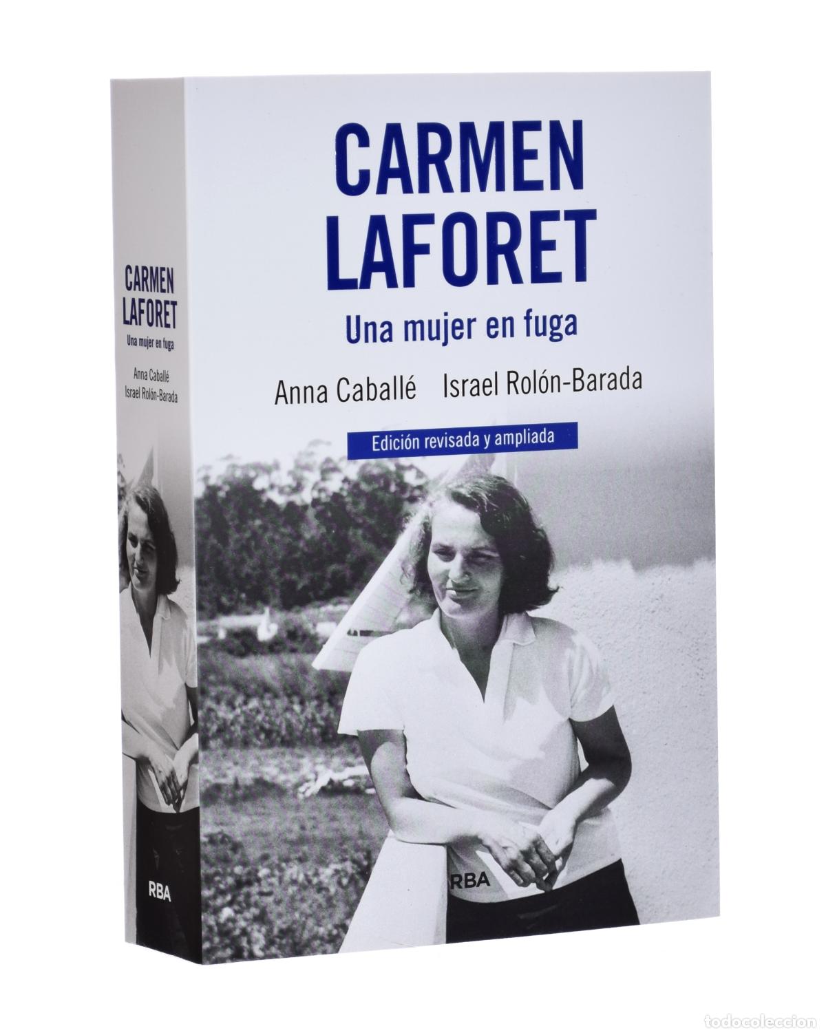 Libros de segunda mano: CARMEN LAFORET. UNA MUJER EN FUGA - CABALL&Eacute;, Anna / ROL&Oacute;N-BARADA, Israel