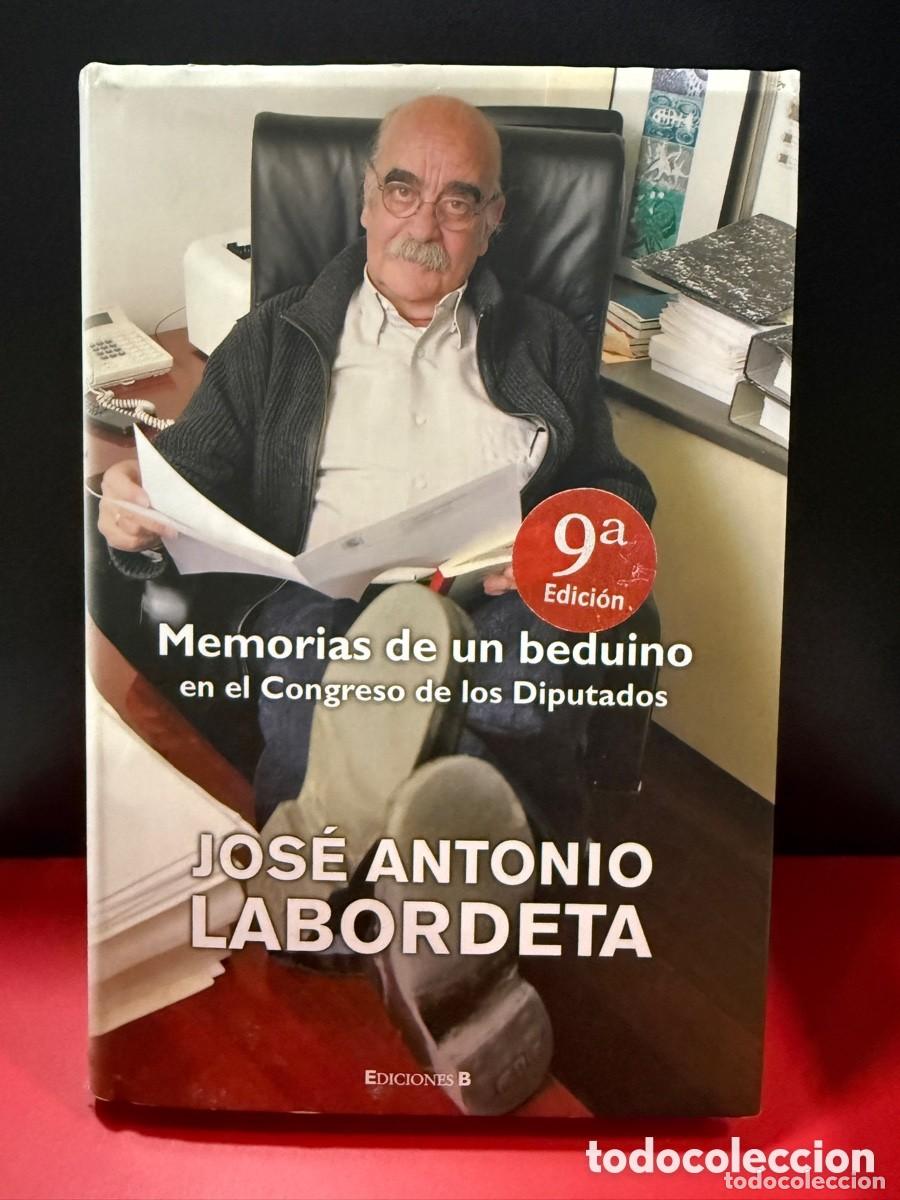Libros de segunda mano: Jos&eacute; Antonio Labordeta - Memorias de un Beduino en el Congreso de los Diputados
