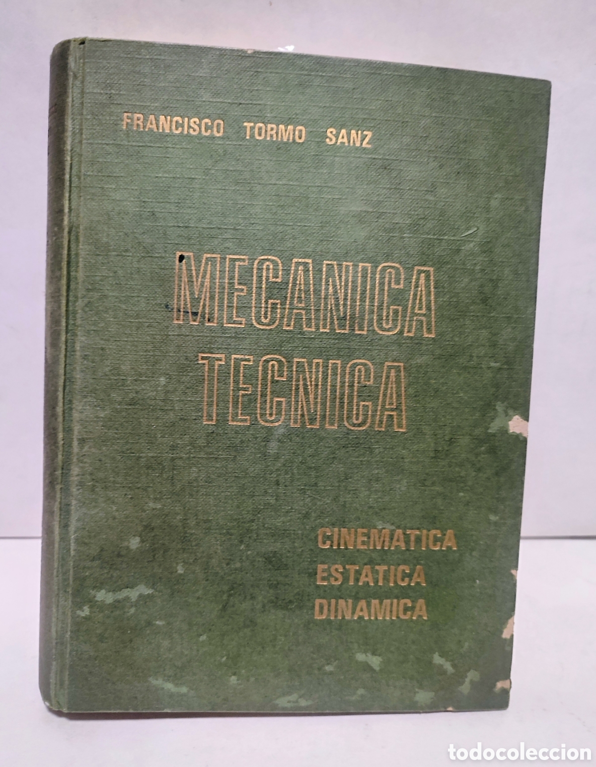Libros de segunda mano: LIBRO MECANICA TECNICA. FRANCISCO TORMO DIAZ