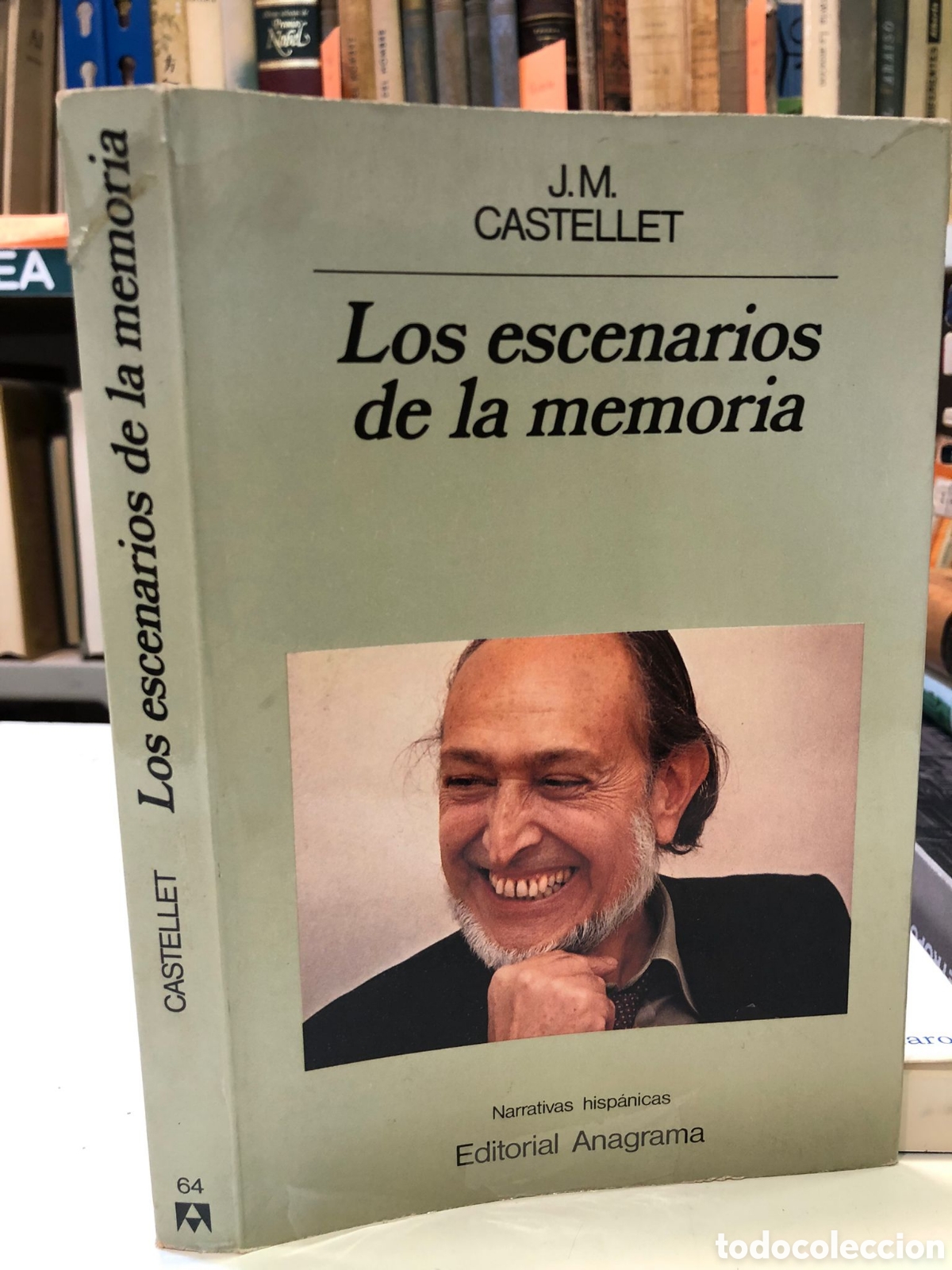 Gebrauchte B&uuml;cher: Los escenarios de la memoria - J. M. Castellet