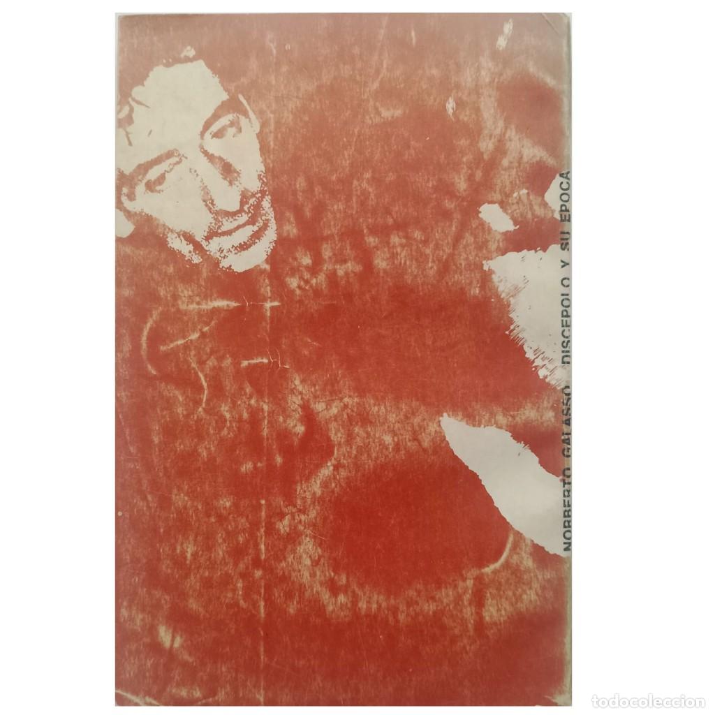 Libros de segunda mano: DISC&Eacute;POLO Y SU &Eacute;POCA. Galasso, Norberto - Foto 2