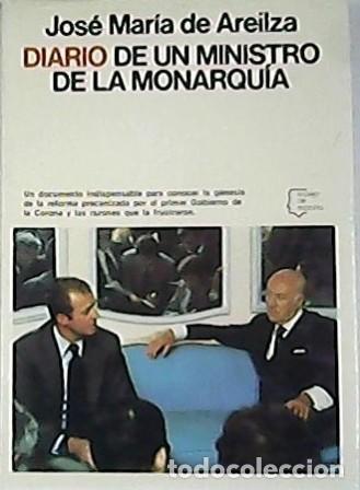 Libros de segunda mano: Diario de un Ministro de la Monarqu&iacute;a - Jos&eacute; Mar&iacute;a de Areilza - Planeta - Espejo de Espa&ntilde;a, 36