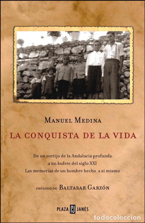 Libros de segunda mano: La Conquista de la Vida - Manuel Medina - Plaza & Janes - Biograf&iacute;as y Memorias