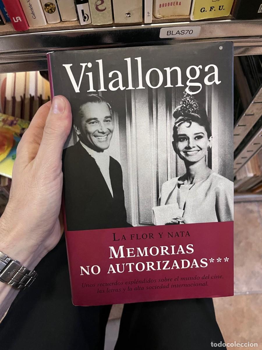 Libros de segunda mano: BLAS70 + Memorias no autorizadas. La flor y nata &mdash; Jos&eacute; Luis de Vilallonga &mdash; Plaza & Jan&eacute;s &mdash;