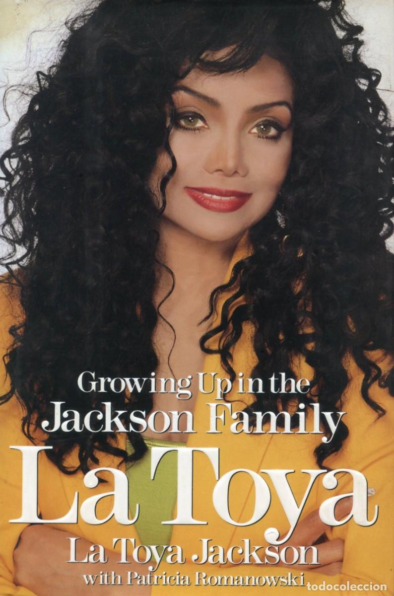 Libros de segunda mano: LA TOYA JACKSON. GROWING UP IN THE JACKSON FAMILI- With Patricia Romanowski
