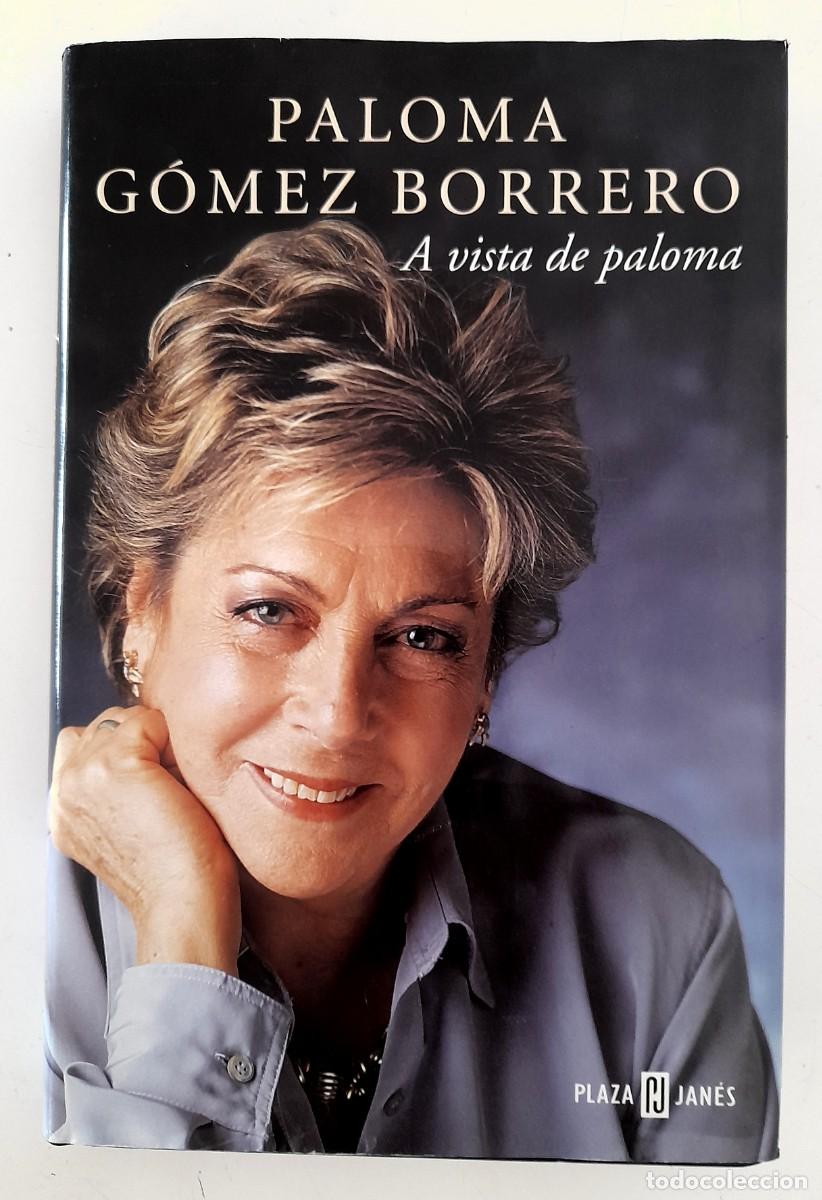 Libros de segunda mano: A vista de Paloma 2004 Plaza Jan&eacute;s Paloma G&oacute;mez Borrero firmado y dedicado por la autora