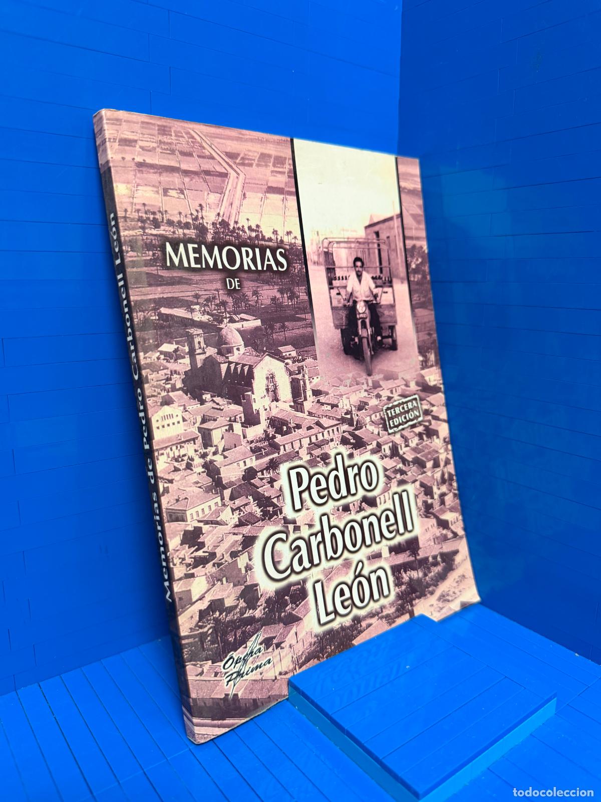 Libros de segunda mano: MEMORIAS DE PEDRO CARBONELL LEON &ndash; ED. CLUB UNIVERSITARIO &ndash; 2009