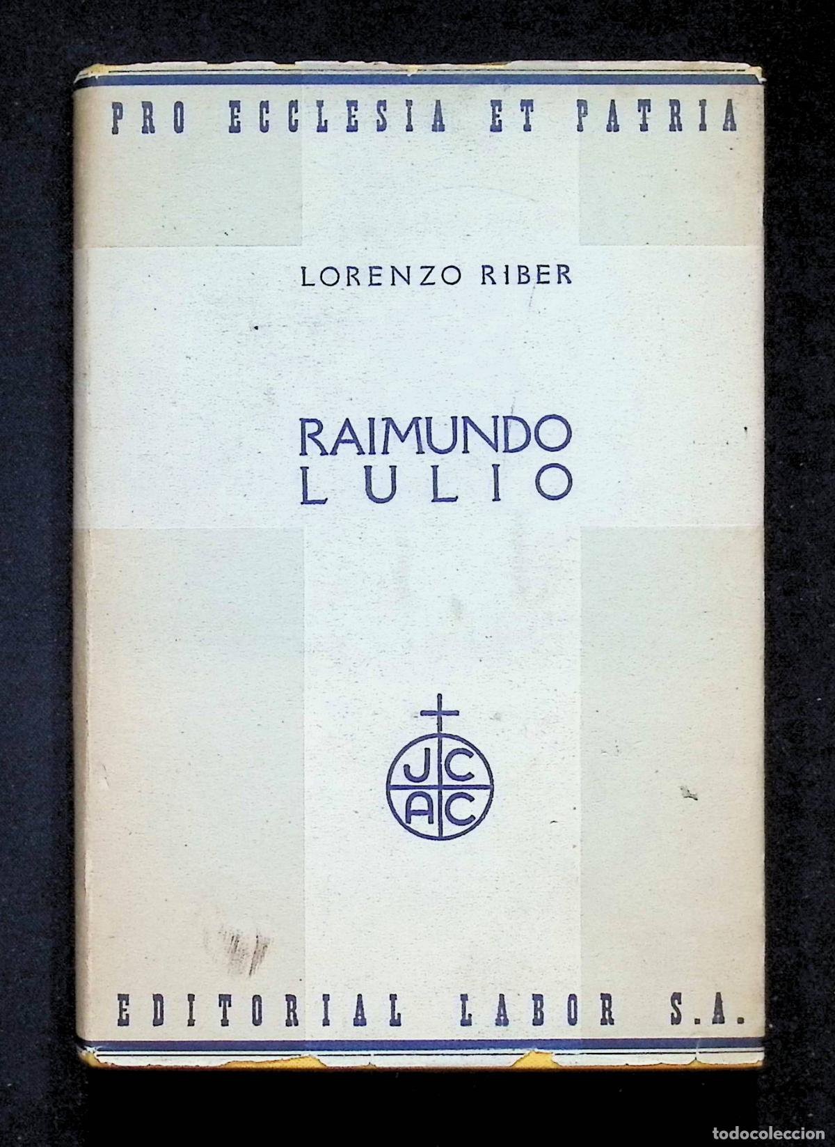 Libros de segunda mano: RAIMUNDO LULIO (Ramon Llull). - RIBER, Lorenzo.