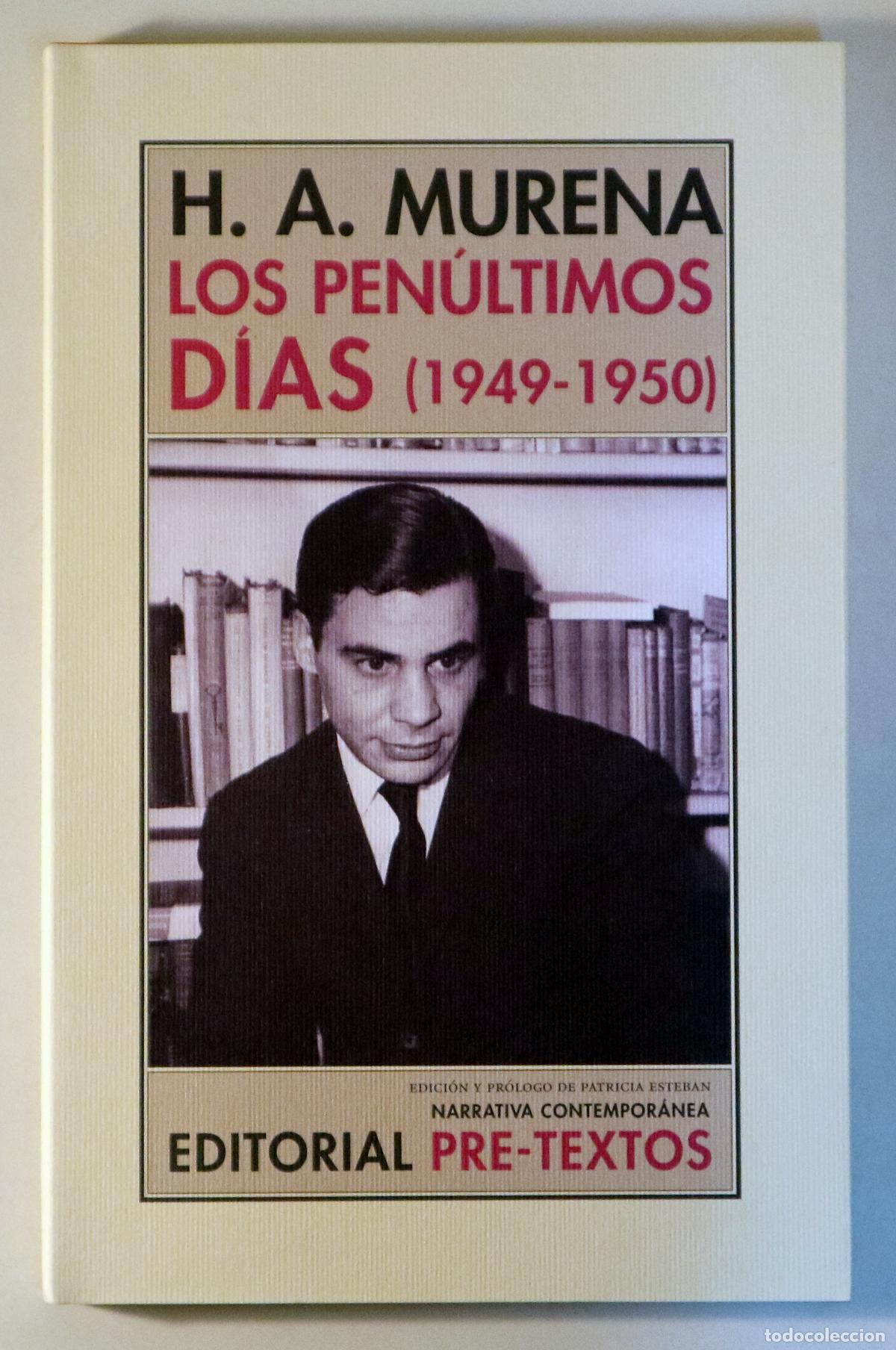 Libri di seconda mano: MURENA, H.A. - LOS PEN&Uacute;LTIMOS D&Iacute;AS 1949-1950 - Val&egrave;ncia 2012