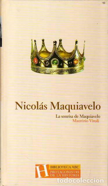 Libros de segunda mano: Nicol&aacute;s Maquiavelo. La sonrisa de Maquiavelo - Maurizio Viroli - Ediciones Folio - 2004