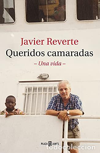 Libros de segunda mano: Queridos camaradas - Javier Reverte