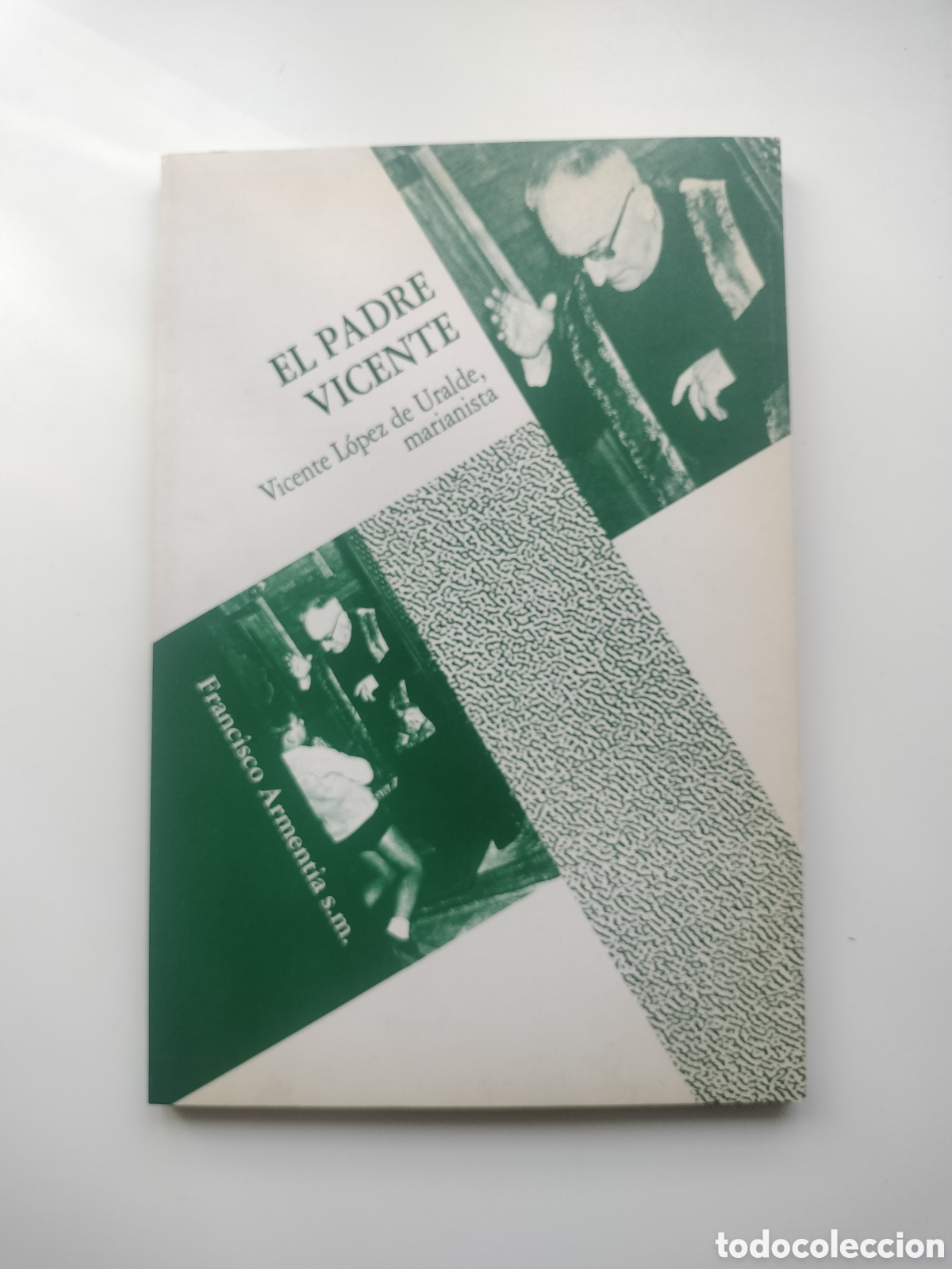 Libros de segunda mano: EL PADRE VICENTE. VICENTE LOPEZ DE URALDE, MARIANISTA - ARMENTIA, FRANCISCO. DEDICADO POR EL AUTOR.