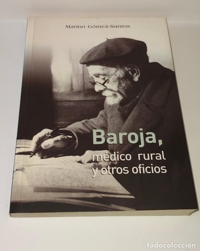 Libros de segunda mano: Baroja, m&eacute;dico rural y otros oficios - Marino G&oacute;mez Santos - ISBN 8469008846 - Edici&oacute;n Semergen