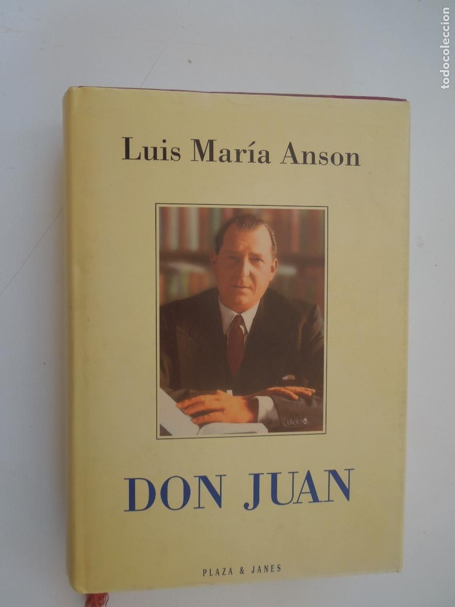 Libros de segunda mano: DON JUAN - LUIS MAR&Iacute;A ANS&Oacute;N - PLAZA & JAN&Eacute;S 1&ordf; ED. 1994 - DEDICADO POR EL AUTOR.