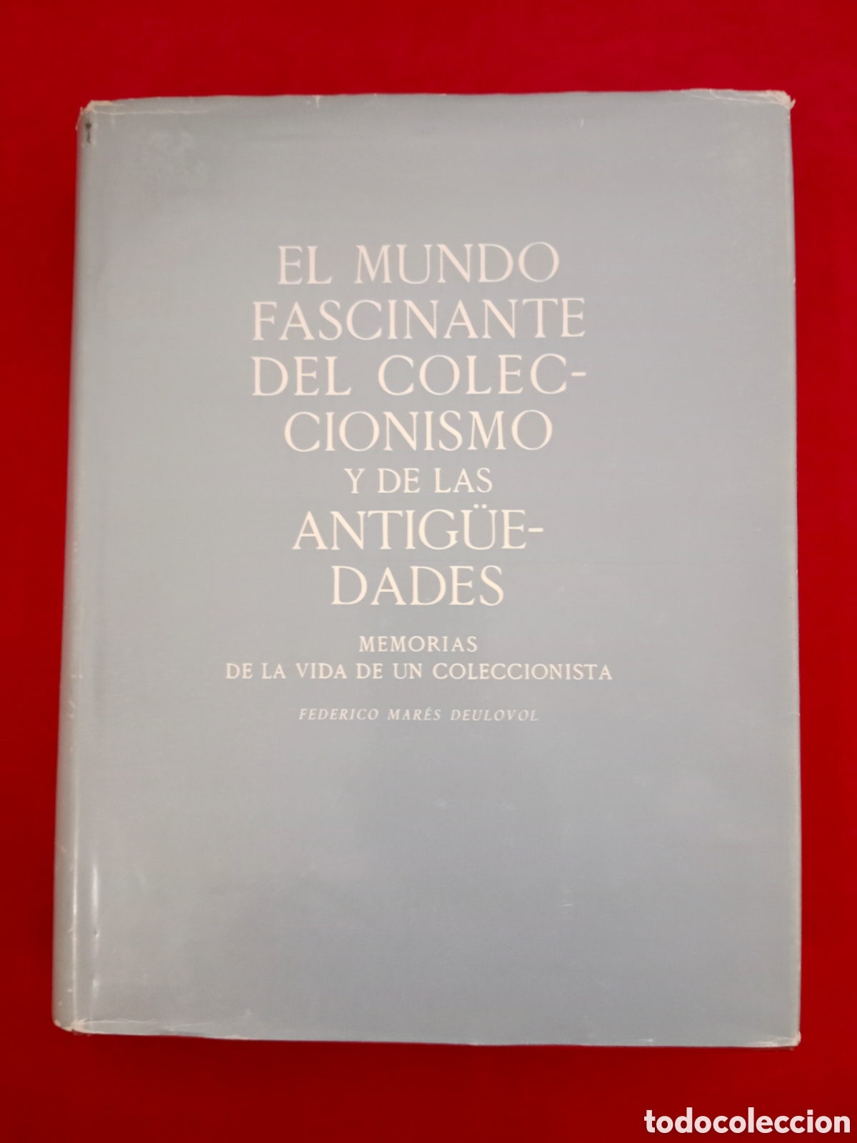 Libros de segunda mano: EL MUNDO FASCINANTE DEL COLECCIONISMO Y DE LAS ANTIG&Uuml;EDADES, FEDERICO MAR&Eacute;S