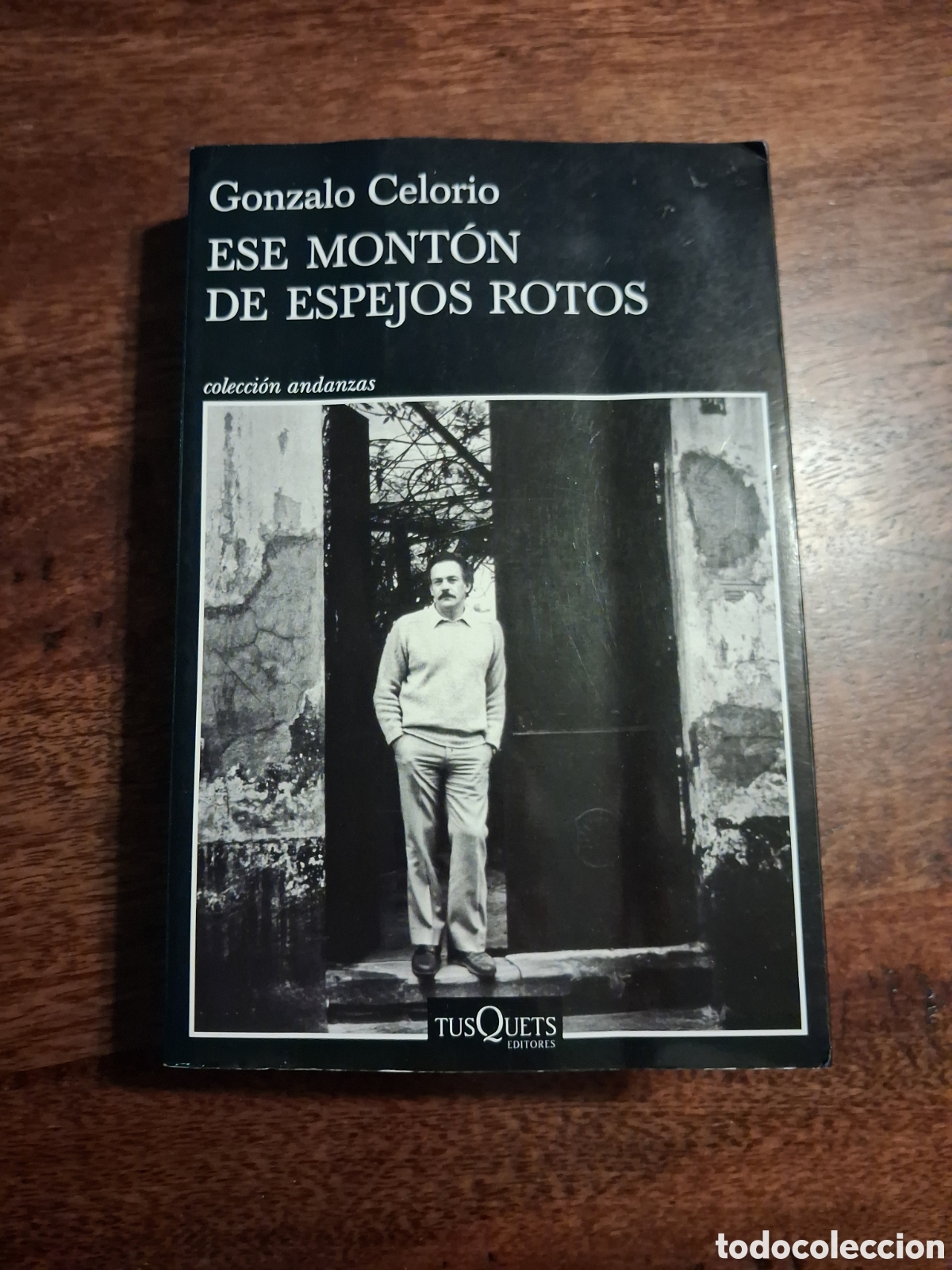 Libros de segunda mano: Ese mont&oacute;n de espejos rotos, Gonzalo Celorio