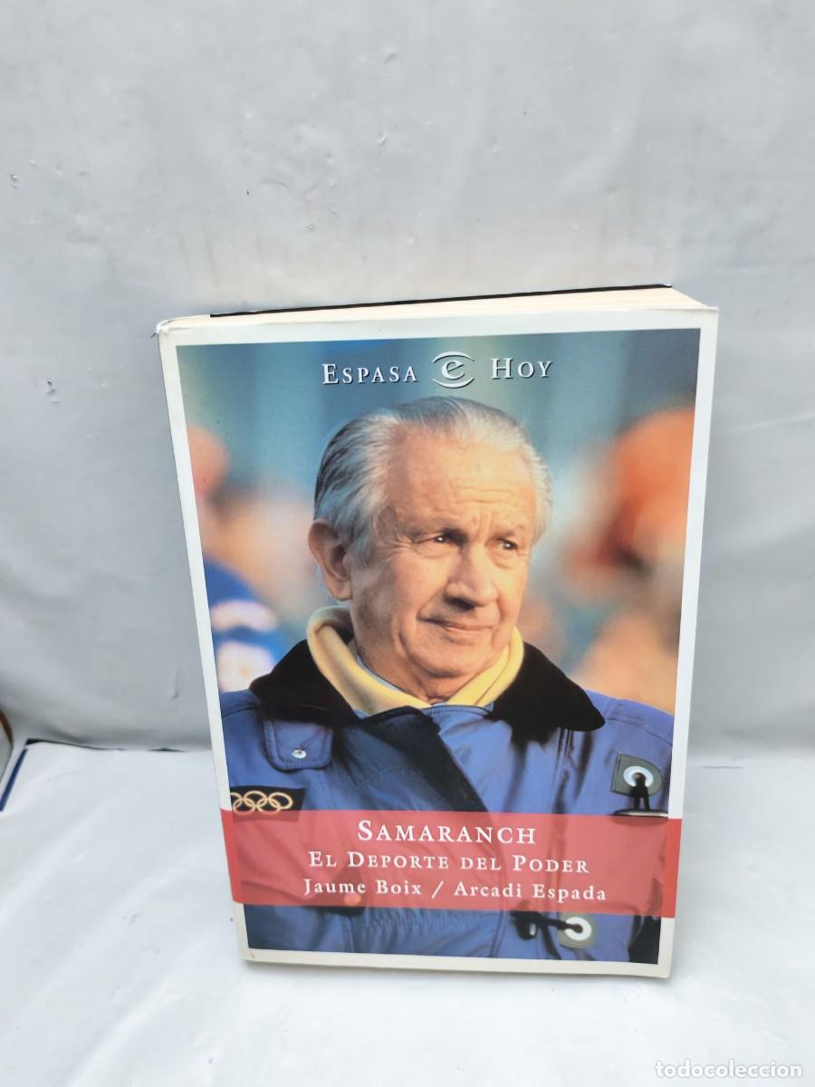 Libros de segunda mano: Samaranch: El Deporte del Poder (Primera edici&oacute;n, Colecci&oacute;n: Espasa Hoy) - Foto 1