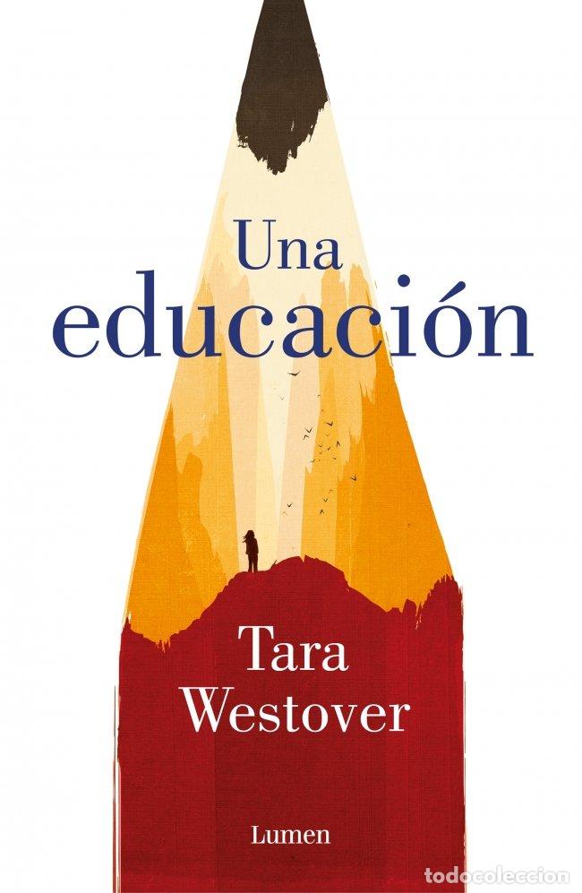 Libros de segunda mano: Una Educaci&oacute;n - Tara Westover - Lumen - Narrativa, 09