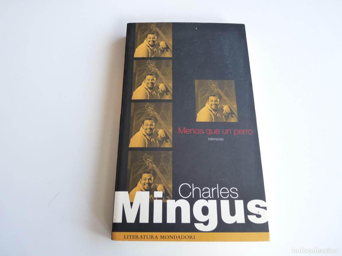 Libros de segunda mano: Menos que un perro Memorias Charles Mingus Ref: 1-57