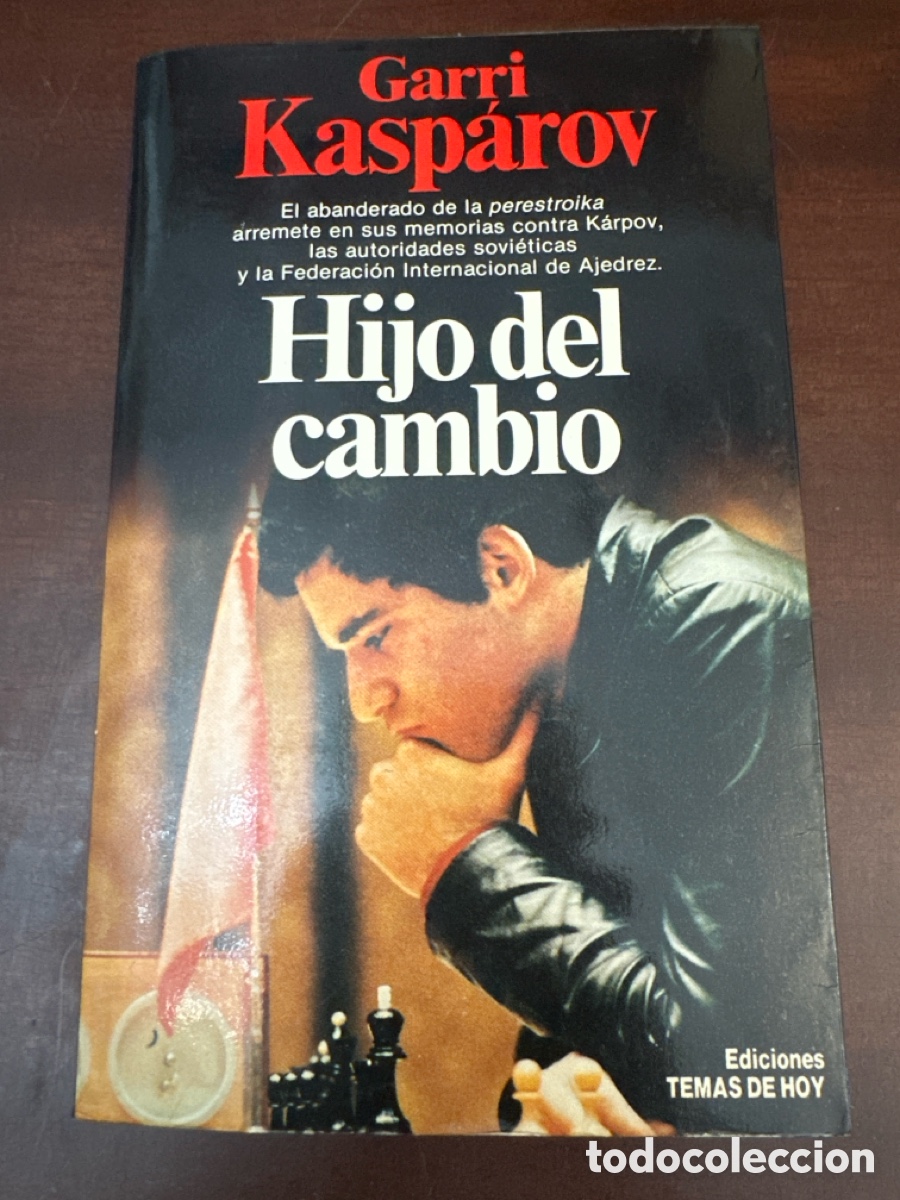 Libros de segunda mano: HIJO DEL CAMBIO 1987 GARRI KASP&Aacute;ROV 1&ordf; EDICI&Oacute;N TEMAS DE HOY HOMBRES DE HOY