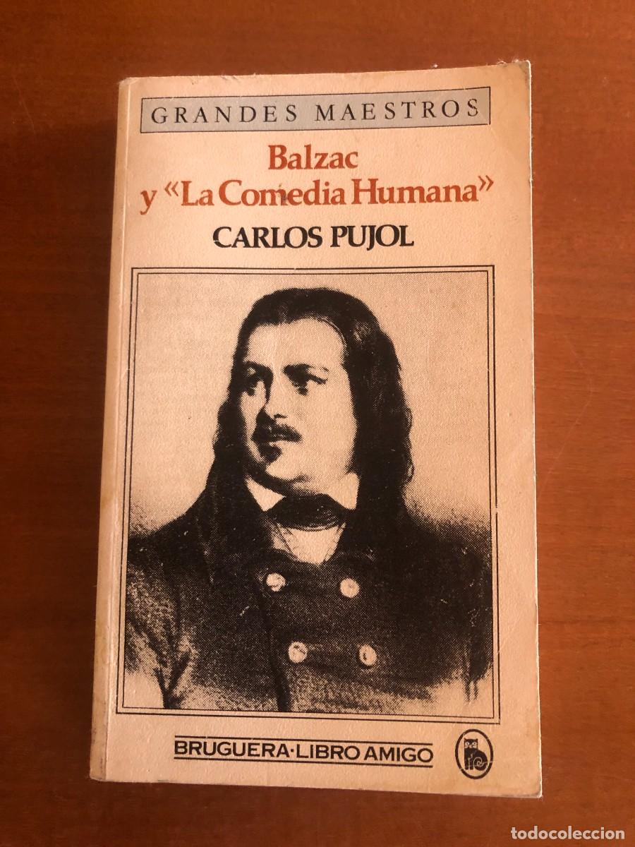 Libros de segunda mano: Balzac y la comedia humana. Carlos Pujol