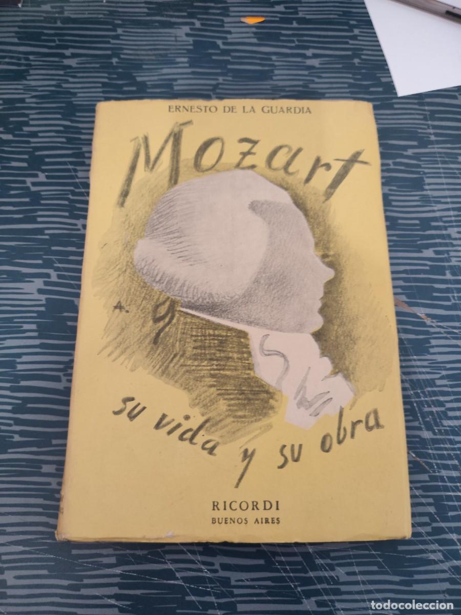 Libri di seconda mano: MOZART,SU VIDA Y SU OBRA, ERNESTO DE LA GUARDIA, RICORDI AMERICANA,1956,181 P&Aacute;GINAS.