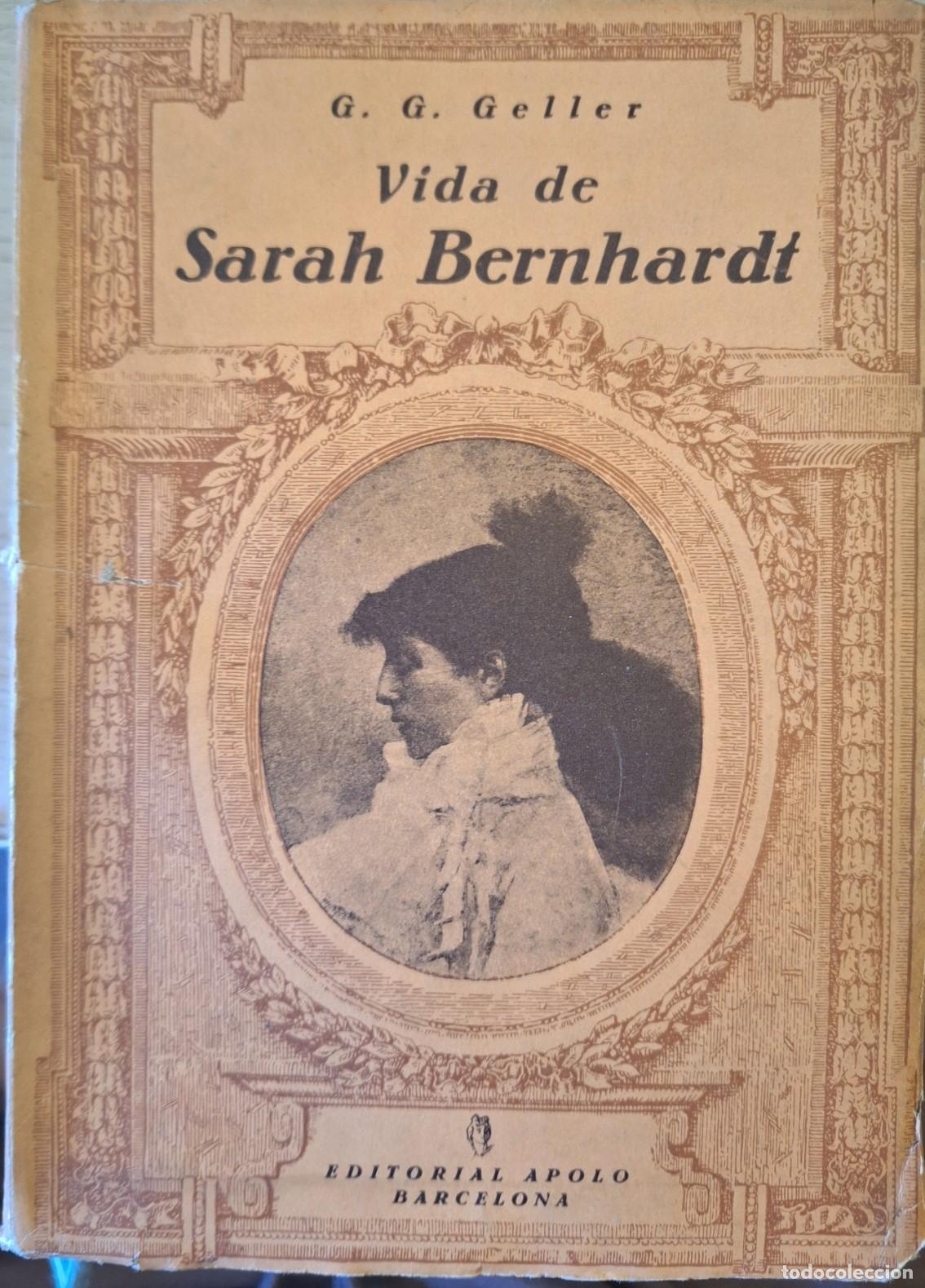 Libros de segunda mano: SARAH BERNHARDT. - GELLER, G.G.