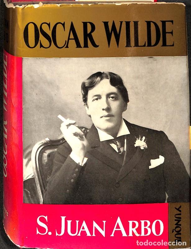 Libros de segunda mano: Oscar Wilde - Sebasti&aacute;n Juan Arb&oacute; - Ediciones y Publicaciones Yunque - Colecci&oacute;n Yunque